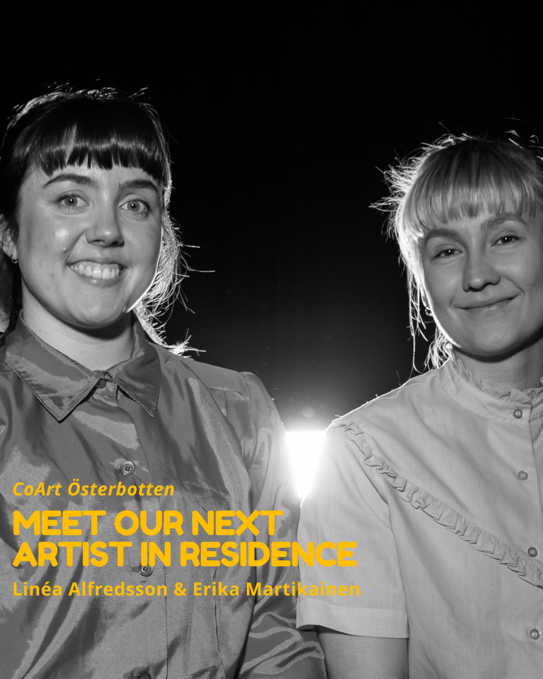 De svenska danskonstnärerna Erika Martikainen och Linéa Alfredsson, med texten "Meet Our Next Artist in Residence".